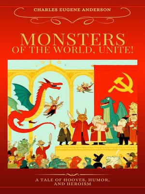 cover image of Monsters of the World, Unite!